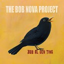 The Bob Nova Project - Helt derud hvor det bl ser
