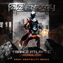 Trance Atlantic - Monolith Gray Mentality Remix