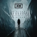 XM MUSIC feat Joseph Marc - Aleluya