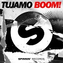 TUJAMO - BOOM remix