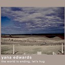 Yana Edwards - Ur Love