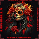 LUVDILLA - Santa Muerte prod by Playback Dope