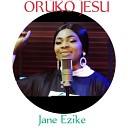 Jane Ezike - Oruko Jesu