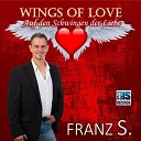 Franz S - Wings of Love Auf Den Schwingen Der Liebe