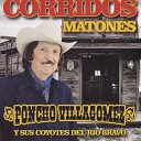 Poncho Villagomez y sus coyotes del rio Bravo - El Corrido de Don Chilo