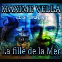 Maxime Vella - La fille de la Mer
