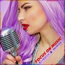 DJ Layla Sianna - Focus on Music