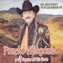 Poncho Villagomez y sus coyotes del rio Bravo - Me Frego Este Amigo