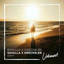 SAVALLA Drechsler - Why Extended