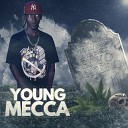 Young Mecca - Si Yo Muero