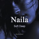 Soft Deep - Naila Samelo Remix