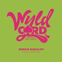 Emran Badalov - Makin Moves