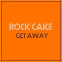 Rock Cake - Get Away