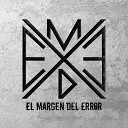 El Margen Del Error - Sen ales