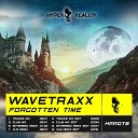Wavetraxx - Forgotten Time XLS Remix Edit
