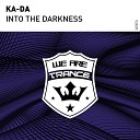 Ka Da - Into The Darkness Extended Mix
