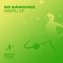 Ed S nchez - Nibiru Extended Mix