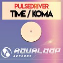 Pulsedriver - Time Club Mix