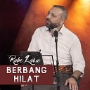 Berbang Hilat - Rabe Lawo