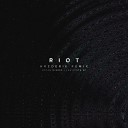 Notan Nigres - Riot Hrederik Remix Radio Edit