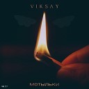 VIKSAY - Мотыльки