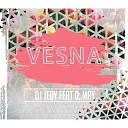 DJ JEDY feat O May - Vesna