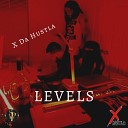 X Da Hustla - Levels