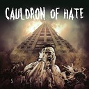 Cauldron of Hate - The Glorious Sickness