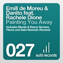 Emill de Moreu Danito feat Rachele Dione - Painting You Away Original Radio Mix