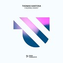 Thomas Santosa - Fading Away Extended Mix