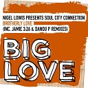 Soul City Connection - Brotherly Love Jamie 3 26 Danou P Extended South Street Soul Strut…
