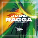 J Matin - Ragga Iglesias Remix