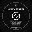 Heavy Street - Future Music