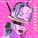 Kydus Susie Ledge - Believe In Me Radio Edit