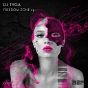 DJ Tyga - Freedom Zone