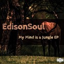 EdisonSoul - My Mind Is A Jungle Afro Mix