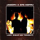 Joseph Efe Kopru - Lady Hear Me Tonight