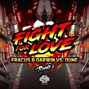 Fracus Darwin Dune - Fight For Love Radio Edit
