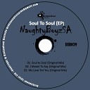 NaughtyBoyzSA - My Love For You (Original Mix)