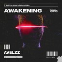 Avelzz - Awakening Extended Mix