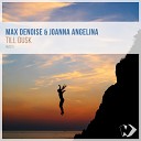 Max Denoise Joanna Angelina - Till Dusk Original Mix