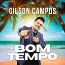 Gilson Campos - Bom Tempo
