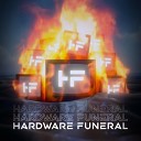 HARDWARE FUNERAL - Hardware Funeral