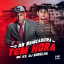 Mc K9 Dj borelha - O Bb Brincadeira Tem Hora