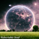 Vulnerable Soul - Imagine