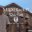 MIDIBlack feat Shtefan - Чудеса