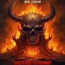 Затмение сознания - Ave Satani