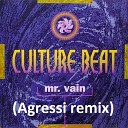 Culture Beat - Mr Vain Agressi remix