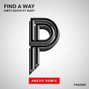Dirty South - Find a Way Anevo Remix feat Rudy
