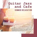 Soft Jazz Mood - Guitar Jazz Music